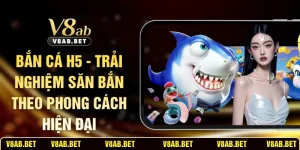 Bắn Cá H5 - Trải Nghiệm Săn Bắn Theo Phong Cách Hiện Đại
