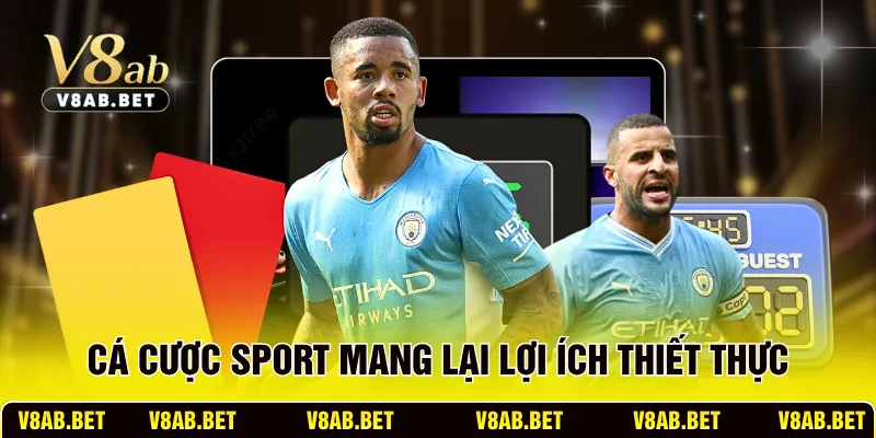 Cá cược sport mang lại lợi ích thiết thực