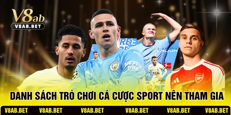 Danh sách các trò chơi cá cược sport nên tham gia
