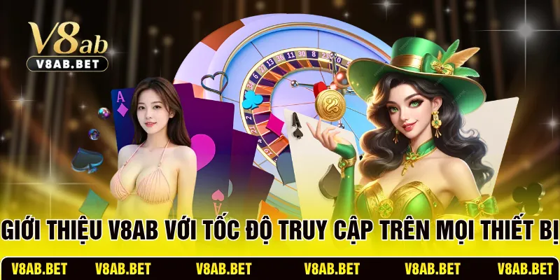 Giới thiệu V8AB với tốc độ truy cập trên mọi thiết bị