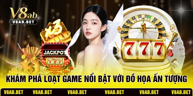 Khám phá loạt game nổi bật với đồ họa ấn tượng 