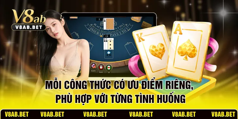 Mỗi công thức có ưu điểm riêng, phù hợp với từng tình huống